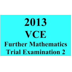 2013 VCE Further Mathematics Trial Exam 2